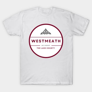 Westmeath, County and GAA Colours T-Shirt